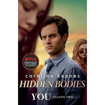 Hidden Bodies - Caroline Kepnes
