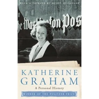 Literární biografie Personal History - Graham, Katharine [EN] (2002, Brožovaná, Orion Publishing Co)