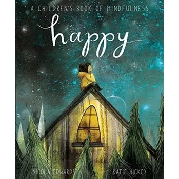 Cizojazyčná kniha Happy: A Children's Book of Mindfulness - Edwards, Nicola