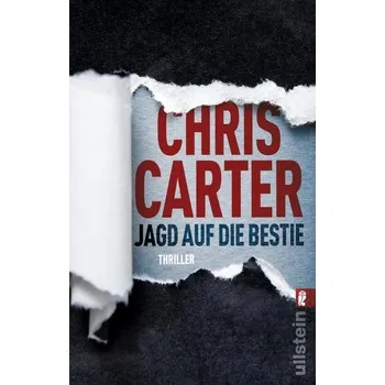 Jagd auf die Bestie - Carter, Chris [DE] (2019, Brožovaná, Ullstein Taschenbuchvlg.)