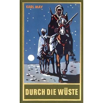 Durch die Wüste - Karl May [DE] (2019, Brožovaná, Karl-May-Verlag)