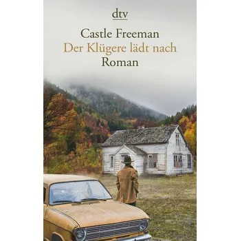 Der Klügere lädt nach - Freeman, Castle [DE] (2020, Brožovaná / brožovaná, dtv Verlagsgesellschaft)