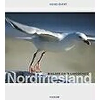 Cestování Nordfriesland - Evert, Heiko [DE] (2004, Vázaná, Husum Druck)