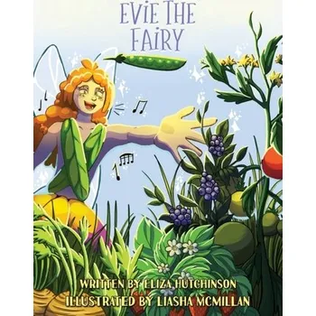 První čtění Evie the Fairy - Hutchinson, Eliza [EN] (2024, Brožovaná, Austin Macauley Publishers)