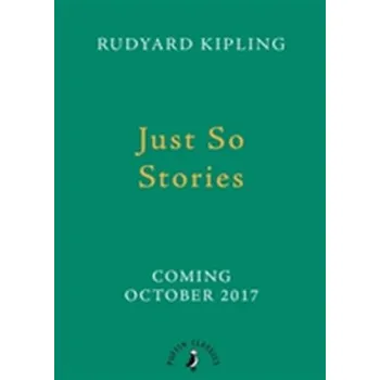 Pohádka Just So Stories - Rudyard Kipling [EN] (2017, Gebunden, Penguin Books Ltd)