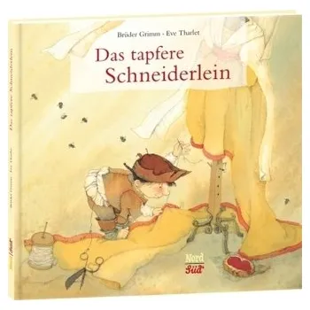Pohádka Das tapfere Schneiderlein - Grimm, Jacob [DE] (2013, Vázaná, NordSüd Verlag)