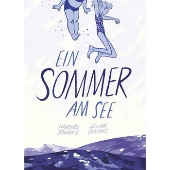 Komiks pro dospělé Ein Sommer am See - Tamaki, Mariko [DE] (2020, Brožovaná, Reprodukt)