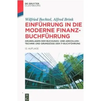 Einführung in die moderne Finanzbuchführung - Bechtel, Wilfried