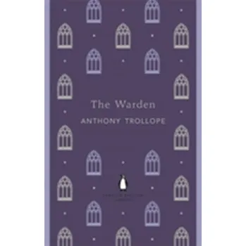 Populárně naučná literatura pro dospělé The Warden - Trollope Anthony [EN] (2012, Brožovaná / brožovaná, Penguin Books Ltd)