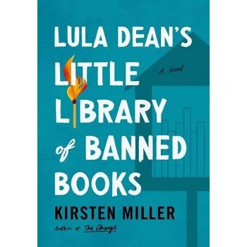 Beletrie pro dospělé Lula Dean's Little Library of Banned Books - Kirsten Miller