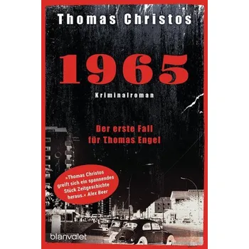 1965 - Der erste Fall für Thomas Engel - Christos, Thomas [DE] (2021, Brožovaná, Blanvalet Taschenbuchverl)