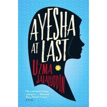 Ayesha at Last - Jalaluddin, Uzma [EN] (2019, Brožovaná, Atlantic Books)