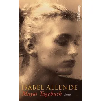 Mayas Tagebuch - Isabel Allende