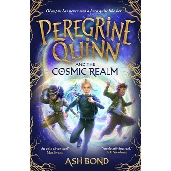 Peregrine Quinn and the Cosmic Realm - Bond, Ash [EN] (2025, Brožovaná, Bonnier Books UK)