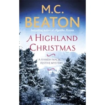 A Highland Christmas - M. C. Beaton [EN] (2016, Brožovaná, Little, Brown Book Group)