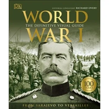 World War I - DK [EN] (2018, Vázaná, Dorling Kindersley Ltd)