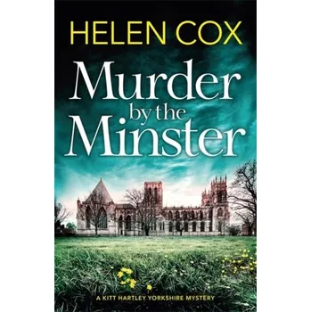 Murder by the Minster - Cox-Cannons, Helen [EN] (2019, Taschenbuch, Quercus publishing)