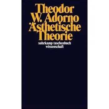 Učebnice Ästhetische Theorie - Theodor W. Adorno