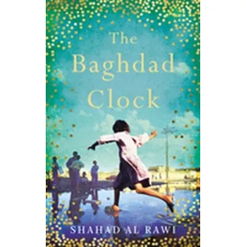The Baghdad Clock - Al Rawi, Shahad