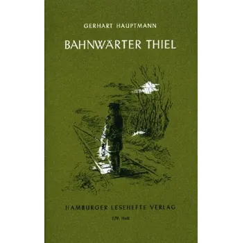 Cizí jazyk Bahnwärter Thiel - Hauptmann, Gerhart