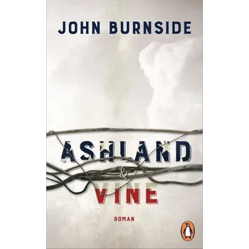 Ashland & Vine - Burnside, John [DE] (2019, Brožovaná, Penguin TB Verlag)