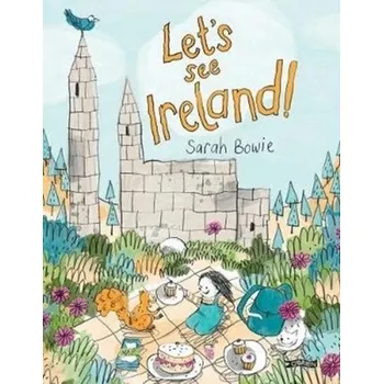 Cestování Let's See Ireland! - Bowie, Sarah [EN] (2019, Brožovaná, O'Brien Press Ltd)