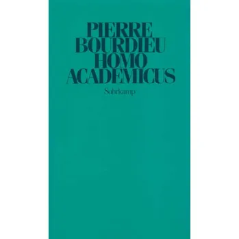 Homo academicus - Bourdieu, Pierre [DE] (1988, Vázaná, Suhrkamp)
