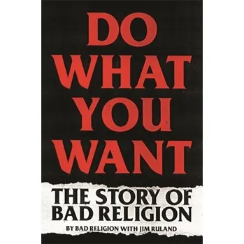 Literární biografie Do What You Want - Religion, Bad