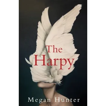 Pohádka The Harpy - Hunter, Megan [EN] (2020, Vázaná, Pan Macmillan)