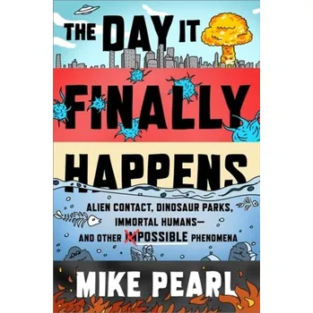 The Day It Finally Happens - Pearl, Mike [EN] (2019, Gebunden, Hodder & Stoughton)