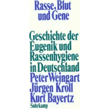 Rasse, Blut und Gene - Weingart, Peter [DE] (1988, Taschenbuch, Suhrkamp)