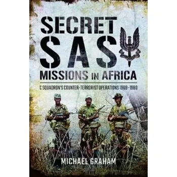 Secret SAS Missions in Africa - Towl, Graham; Crighton, Michael