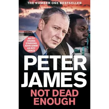 Populárně naučná literatura pro dospělé Not Dead Enough - Peter James