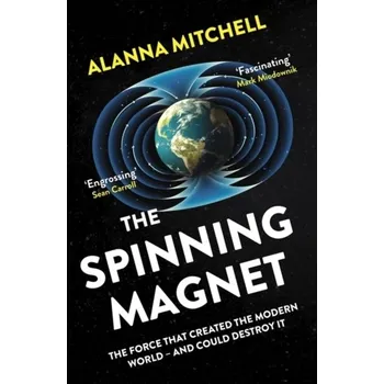 The Spinning Magnet - Mitchell, Alanna
