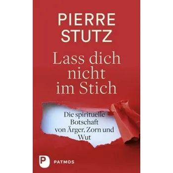 Lass dich nicht im Stich - Stutz, Pierre