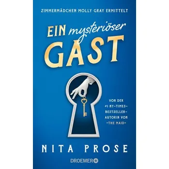 Ein mysteriöser Gast - Prose, Nita [DE] (2024, Firma, Droemer HC)