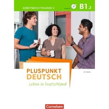 Německý jazyk Arbeitsbuch mit Audio-CD. Tl.2 - Schote, Joachim [DE] (2016, Brožovaná, Cornelsen)