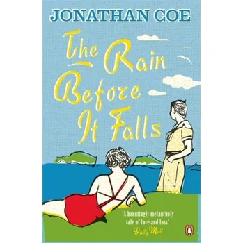 The Rain Before it Falls - Jonathan Coe [EN] (2014, Brožovaná, Penguin Books Ltd)