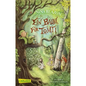 Ein Baum für Tomti - Blazon, Nina [DE] (2022, Měkká, Carlsen Verlag GmbH)