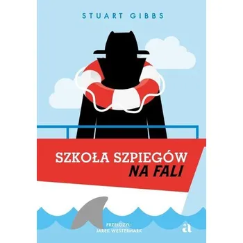 Szkoła szpiegów na fali - Gibbs, Stuart