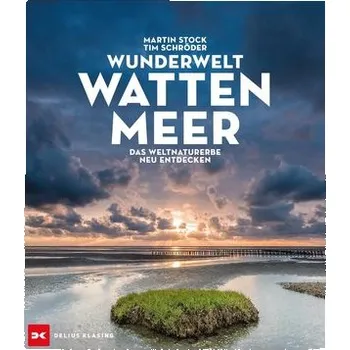 Cestování Wunderwelt Wattenmeer - Schröder, Tim [DE] (2020, Vázaná, Delius Klasing Vlg GmbH)