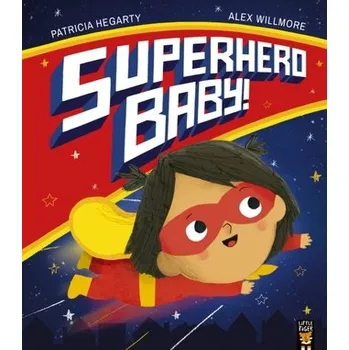 První čtění Superhero Baby! - Hegarty, Patricia [EN] (2021, Měkká, Little Tiger Press Group)