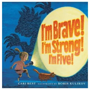 První čtění I'm Brave! I'm Strong! I'm Five! - Best, Cari [EN] (2021, Měkká, Holiday House Inc)