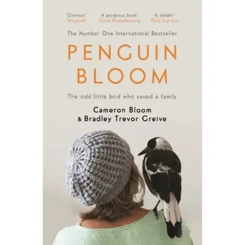 Literární biografie Penguin Bloom - Bloom, Cameron [EN] (2017, Taschenbuch, Canongate Books)