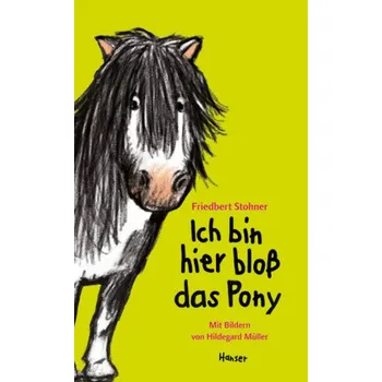 První čtění Ich bin hier bloß das Pony - Stohner, Friedbert
