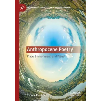 Anthropocene Poetry - Reddick, Yvonne [EN] (2024, Brožovaná, Springer Nature Switzerland)