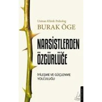 Narsisstlerden Özgürlüge - Öge, Burak