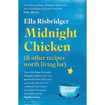 Midnight Chicken - Risbridger, Ella [EN] (2020, Měkká, Bloomsbury Publishing PLC)