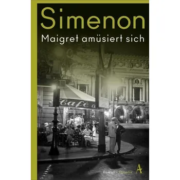 Maigret amüsiert sich - Simenon, Georges [DE] (2020, Brožovaná, Atlantik Verlag)