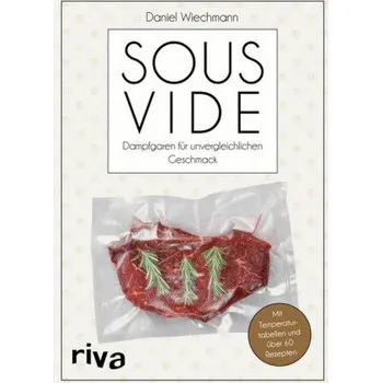 Sous-vide - Wiechmann, Daniel [DE] (2017, Brožovaná, Riva)